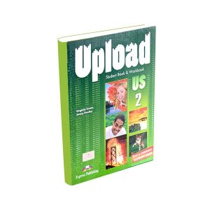 Upload 2 - Student´s Book & Workbook - Express Publishing - majesticeducacion.com.mx